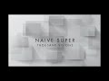 Naive Super - Thousand Visions (Official Audio)