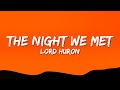 Lord Huron - The Night We Met (Lyrics)