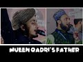 Mueen qadri with father tu kuja man kujha  naat by mueen qadri