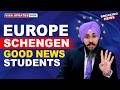 EUROPE SCHENGEN GOOD NEWS STUDENTS | STUDY VISA UPDATES 2026 | USA CANADA UK