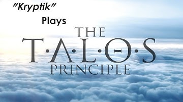The Talos Principle - "I