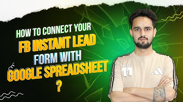 How To Connect Your Fb Instant Lead Form with Google Spreadsheet?