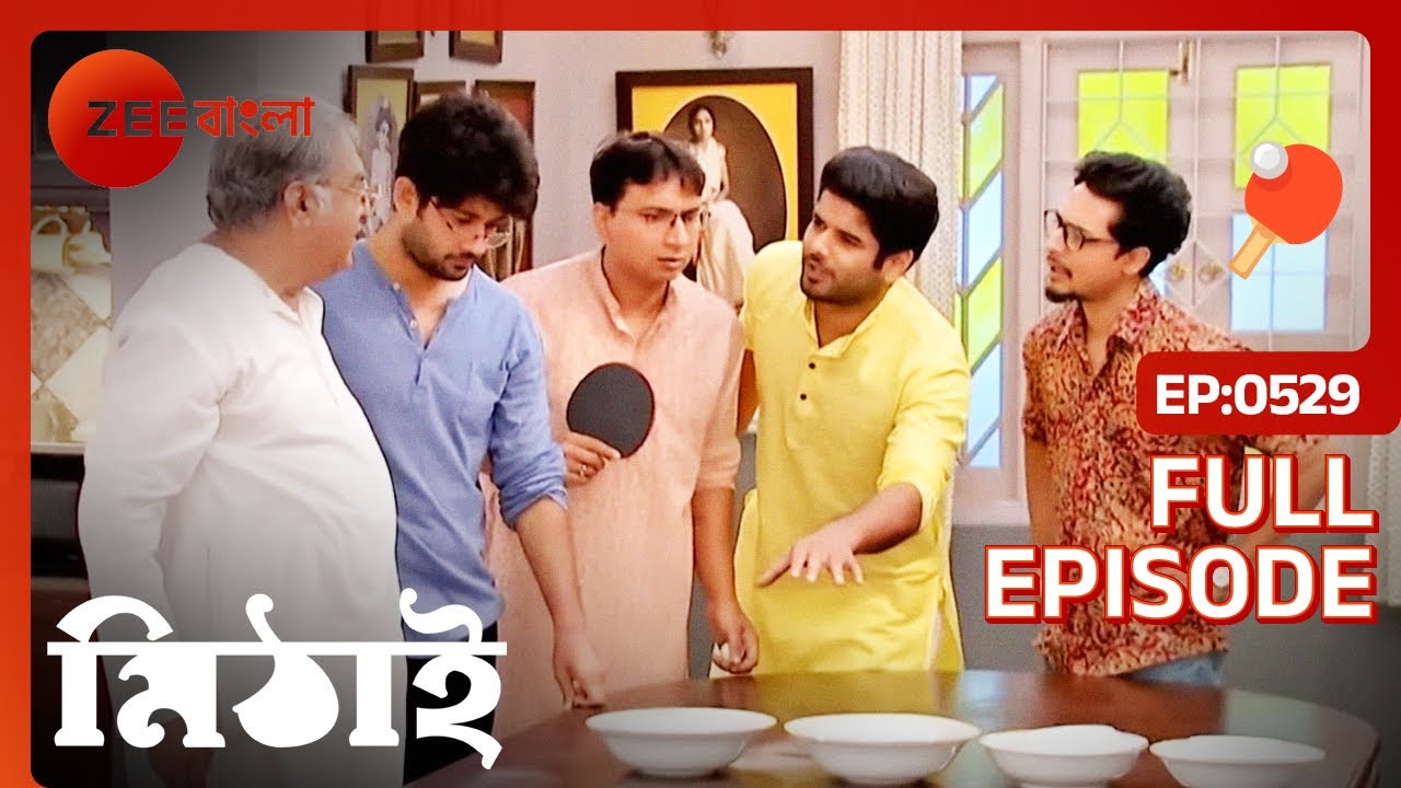 Mithai          Full Episode 529   Soumitrisha Kundu Adrit Roy   Zee Bangla