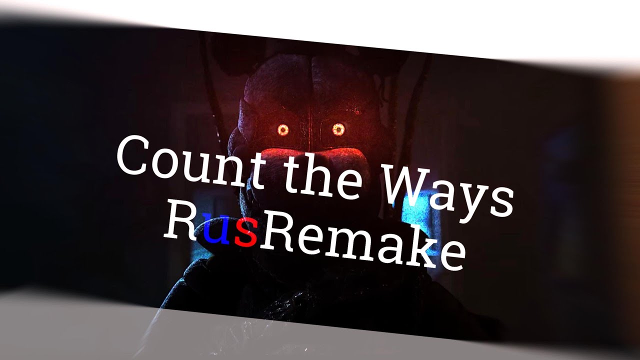 Count the Ways (FNAF Song) by Dawko and DHeusta - RusRemake