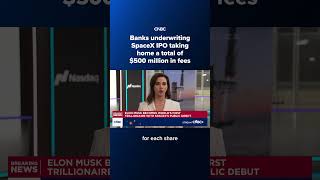 Banks underwriting SpaceX IPO taking home a total of $500 million in fees News