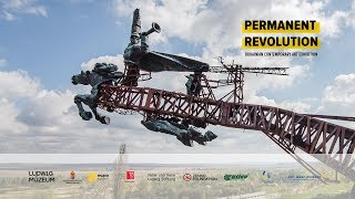 Permanent Revolution exhibition in Ludwig Museum in Budapest