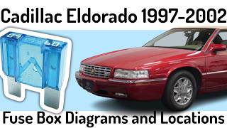(1997-2002) Cadillac Eldorado Fuse Box Diagrams and Fuse Panel Locations✅