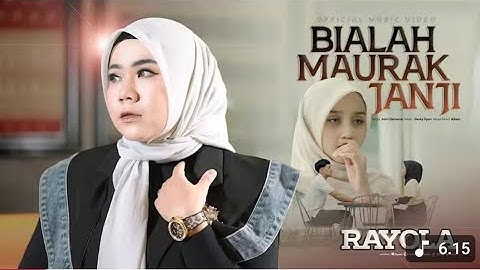 Rayola-Bialah Maurak Janji(official music video)