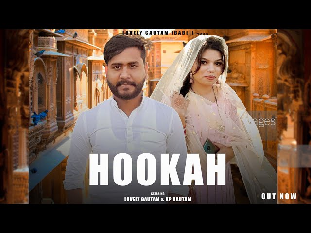 HOOKAH - Lovely Gautam  Babli  latest Haryanvi song Preet Music Records class=