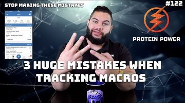 3 Most Common Macro Tracking Mistakes I See! Avoid These Mistakes! | Protein Power #122 |