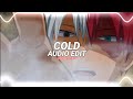 Cold baby tell me how did you get so cold  maroon 5 edit audio