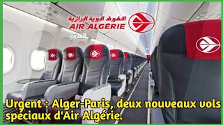 Urgent : Alger-Paris, deux nouveaux vols spéciaux d'Air Algérie.