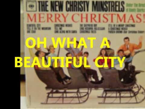 The New Christy Minstrels - Oh What A Beautiful Ci...