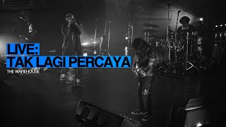 GIGI - Tak Lagi Percaya (Live at The Warehouse)