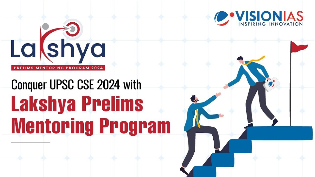 UPSC CSE 2024 l Lakshya Prelims Mentoring Program - YouTube