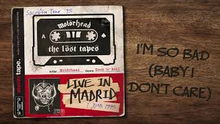 Motörhead – I&#39;m So Bad (Baby I Don&#39;t Care) (Live in Madrid 1995)