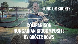 Comparison: Hungarian Biocomposite long vs. short by Grózer Bows