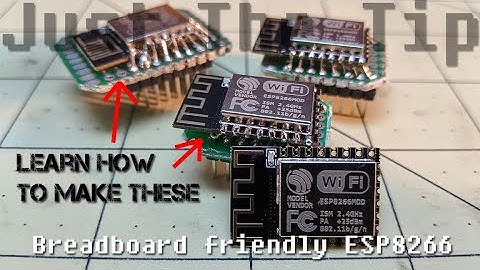 Just the Tip - ESP8266 on breadboard Tutorial