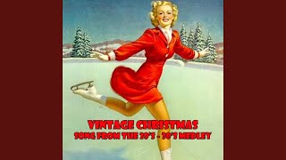 Vintage Christmas Songs from the 20's 30's Medley: Santa Claus, That's Me / Jingle Bells /...