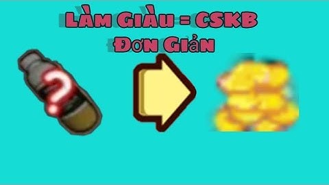 [ Chú Bé Rồng ] Làm Giàu Không Khó | Mở x99 CSKB | Đạt Official