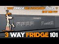 Caravan 3 way fridge 101, a complete noob guide. Fridge relationship troubles?? .. it's probably you