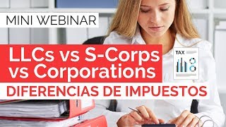 LLC vs SCORP vs CORP, diferencias de impuestos