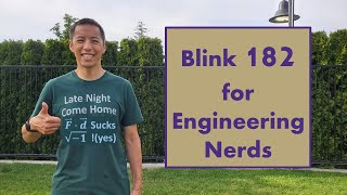 Blink 182 for Engineering Nerds