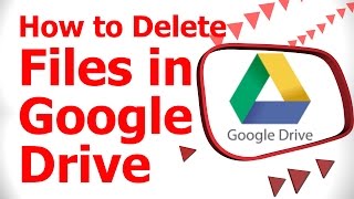 how to delete files in google drive