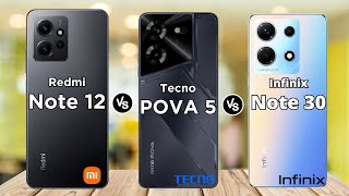 Redmi Note 12 vs Tecno POVA 5 vs Infinix Note 30