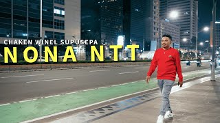 Pop Ambon Terbaru - NONA NTT | Chaken Winel Supusepa