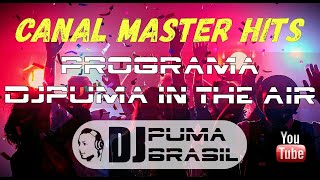 Programa DJ Puma In The Air 26 Março 2023