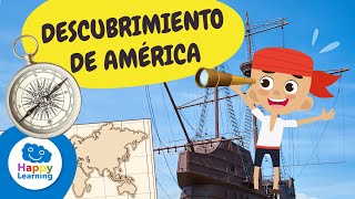 EL DESCUBRIMIENTO DE AMÉRICA| Historia para Niños | Happy Learning 🌎🗺️