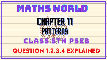 |CLASS 5th|MATHS WORLD|PSEB|CHAPTER 11[PATTERNS] QUESTION 1,2,3,4