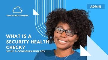 What is a Security Health Check in Salesforce (UNDER 2MIN)