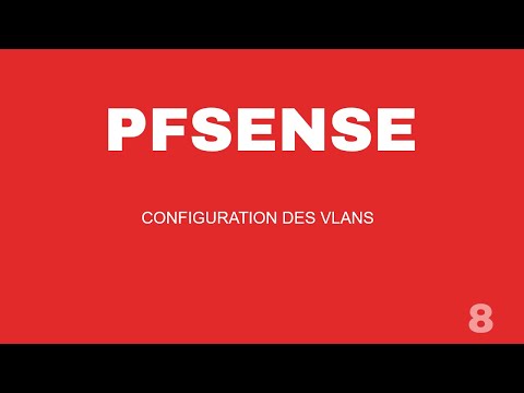 PFSENSE : CONFIGURATION DES VLANs