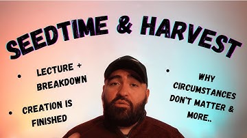 Seedtime and Harvest - Creation Is Finished - Neville Goddard Lecture + Breakdown