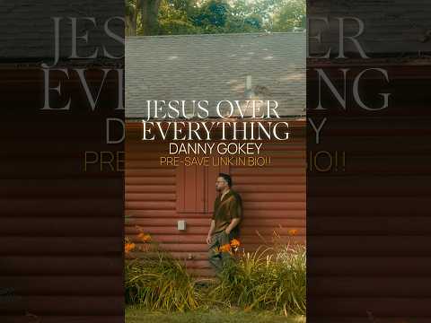 Jesus Over Everything!! ✝️ Coming this Friday! #dannygokey #JesusOverEverything