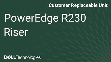 PowerEdge R230: Remove/Install PERC Card in Riser