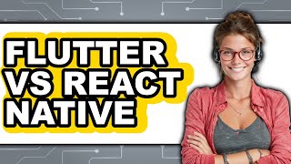 Flutter vs React Native 2025 - Which Is Better?