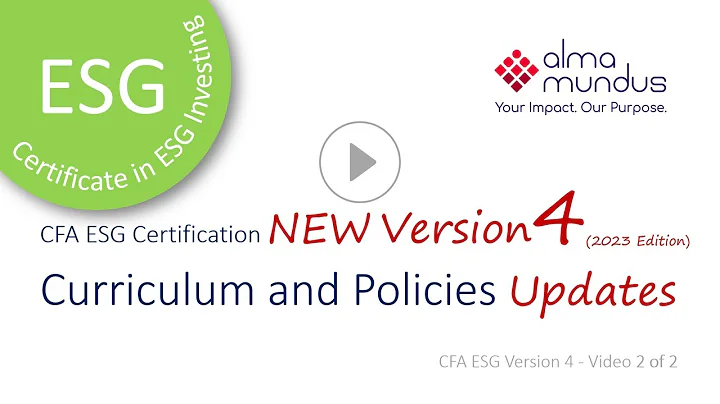 CFA ESG Certificate NEW VERSION 4 (2023 Edition) | Curriculum and Policies Updates