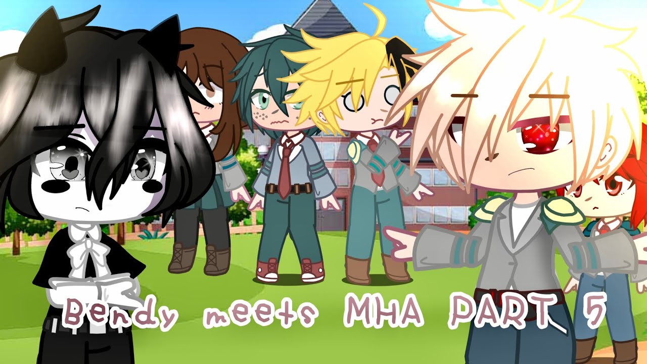 Bendy Meets MHA// Part 5