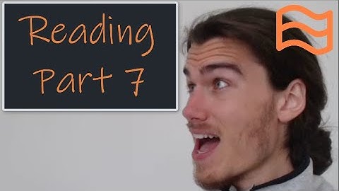 How To Pass C1 Advanced CAE Reading Paper Part 7