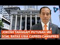 [FULL] Jokowi Buka Suara soal Putusan MK tentang Usia Capres dan Cawapres