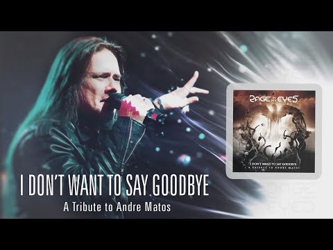 RAGE IN MY EYES - I Don't Want To Say Goodbye