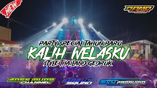 DJ PARTY KALIH WELASKU || STYLE THAILAND GEDRUK ‼️ VIRAL TIKTOK 2023
