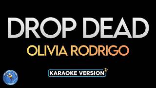Olivia Rodrigo – Drop Dead | Karaoke Version with Lyrics | With Backing Vocals