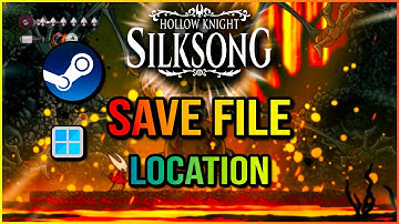 Hollow Knight: Silksong - Save File Location & How To Backup