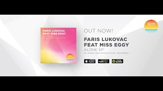 Faris Lukovac Feat Miss Eggy - Alone Skenik Remix Love And Above