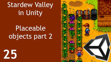 Stardew Valley like Game in Unity Episode 25 Place able objects Part 2