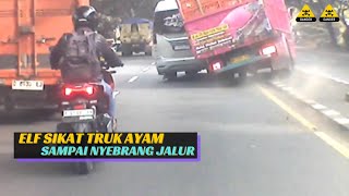 ELF Sikat Truk Ayam Sampai Keluar Jalur